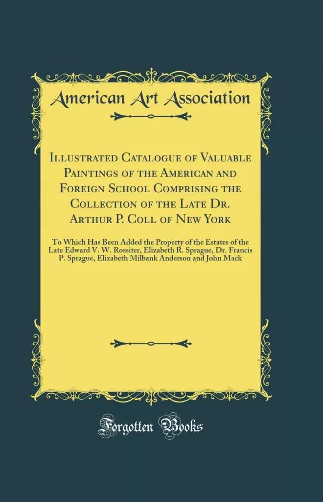 Illustrated Catalogue Valuable Paintings American